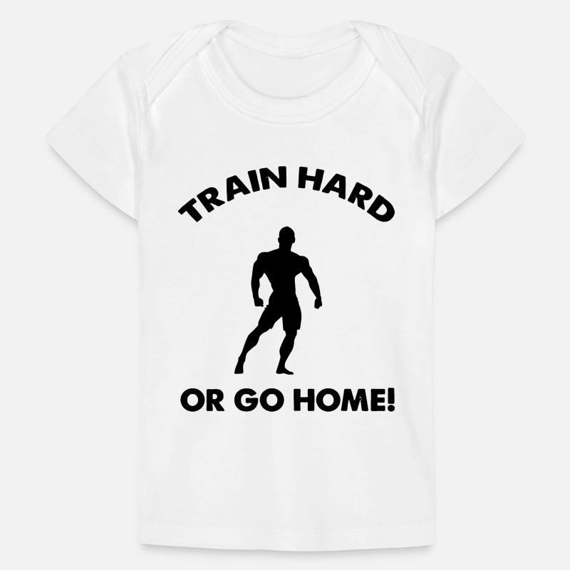 Entraînez-vous dur, rentrez chez vous T-shirt Premium bébé bio