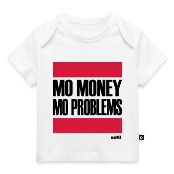 MORE MONEY MORE PROBLEMS - Baby Premium Organic T-Shirt - Weiß - Vorne