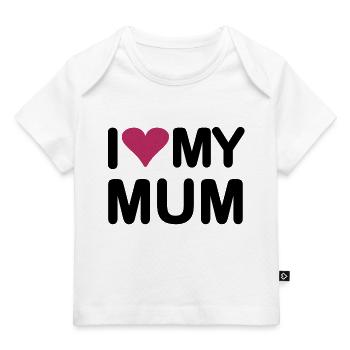 I love my Mum - Baby Premium Organic T-shirt - white - Front