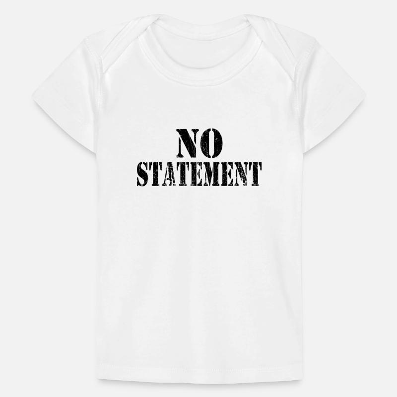 Pas de déclaration Pas de commentaire Dictons drôles T-shirt Premium bébé bio