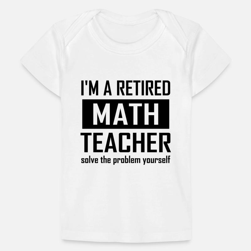 Retired Math Teacher Baby Premium Organic T-shirt