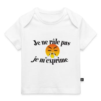 t-shirt je ne râle pas je m'exprime cadeau drôle - T-shirt Premium bébé bio - blanc - Devant