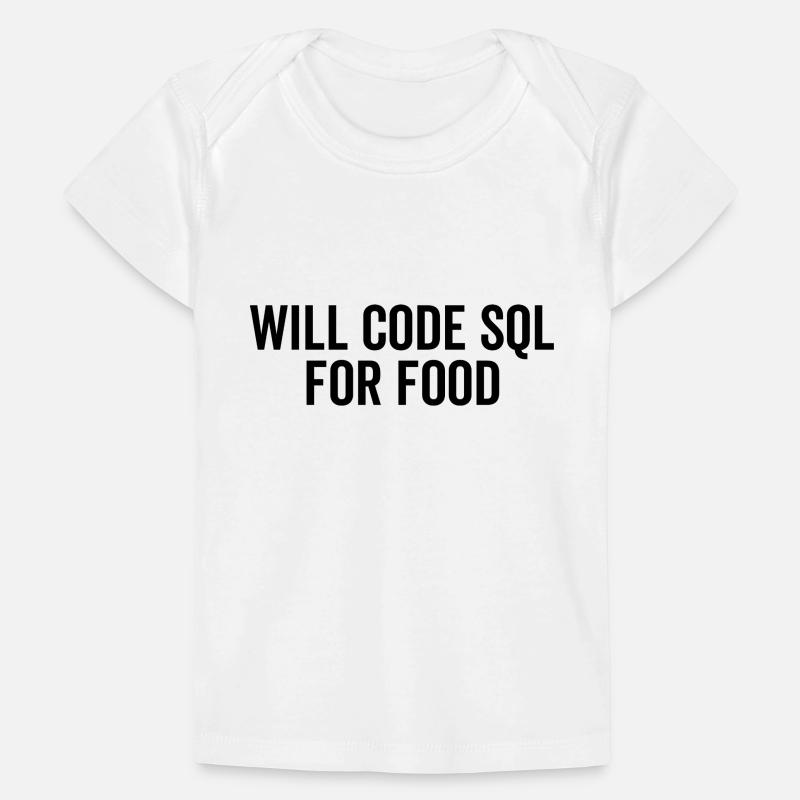 Will Code SQL For Food Baby Premium Organic T-shirt