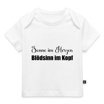 Sonne im Herz Blödsinn im Kopf - Baby Premium Organic T-Shirt - Weiß - Vorne