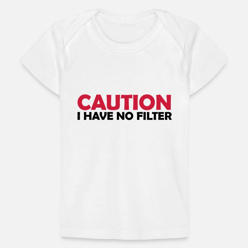 caution no filter Zitat Baby Premium Organic T-Shirt