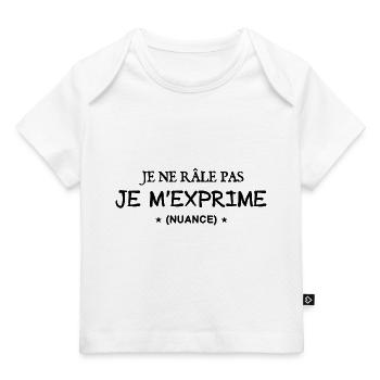 je ne rale pas je m exprime - T-shirt Premium bébé bio - blanc - Devant
