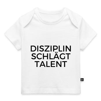 Shirt: Disziplin schlägt Talent - Baby Premium Organic T-Shirt - Weiß - Vorne