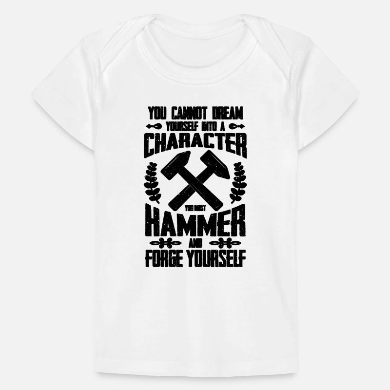 You Cannot Dream Forging Iron Worker Blacksmiths Baby Premium Organic T-Shirt