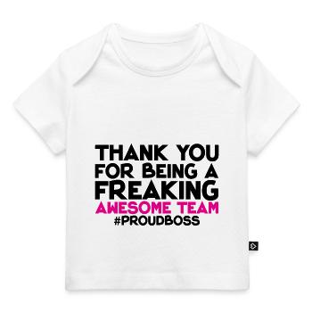 Thank You For Being A Freaking Awesome Team 1 - Baby Premium Organic T-shirt - white - Front