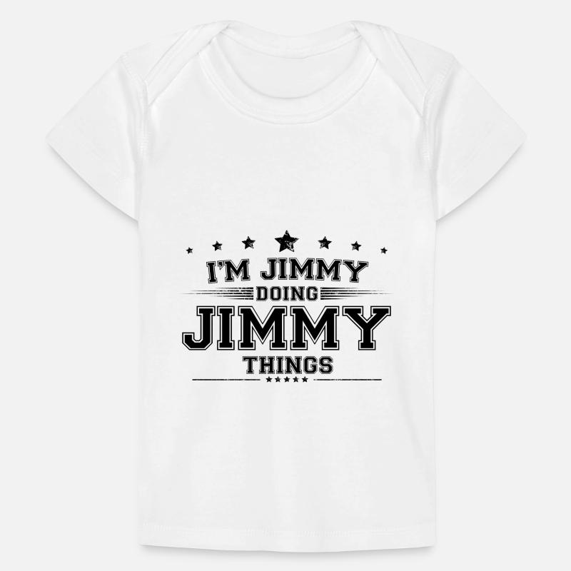 i’m Jimmy doing Jimmy things Baby Premium Organic T-shirt