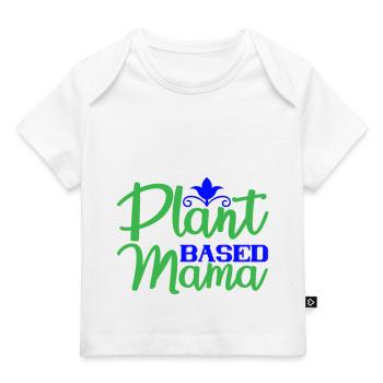 Mama à base de plantes - T-shirt Premium bébé bio - blanc - Devant