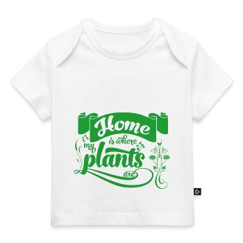 Home Is Where My Plants Are Typography - Baby Premium Organic T-shirt - white - Front