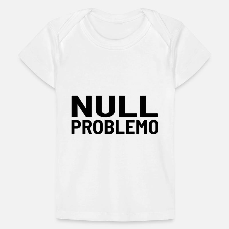 Zero problem, no problem Baby Premium Organic T-shirt