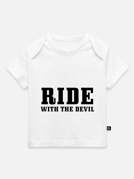 Ride with the Devil - Baby Premium Organic T-Shirt - Weiß