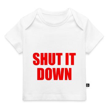 Shut it down - Baby Premium Organic T-Shirt - Weiß - Vorne