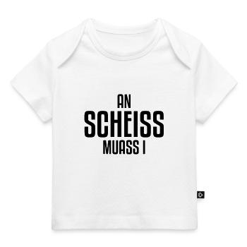 An Scheiss Muass I | Bayern, bayrisch, boarisch - Baby Premium Organic T-Shirt - Weiß - Vorne