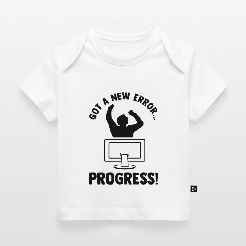 Got A New Error Progress Coder Software Developer Baby Premium Organic T-Shirt