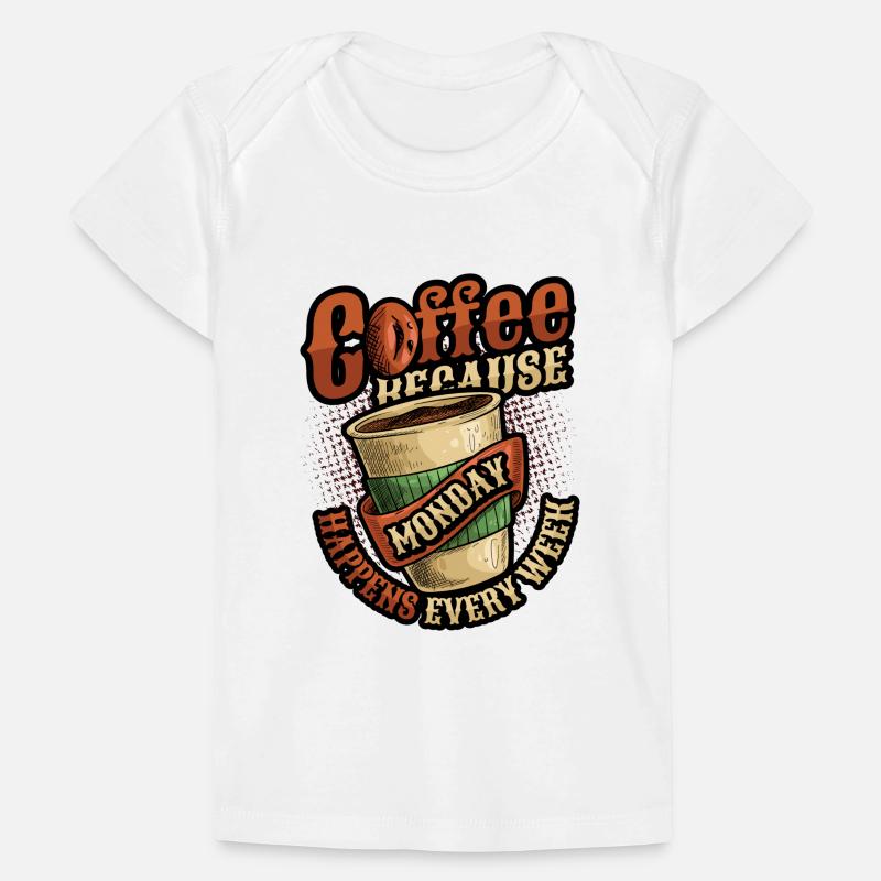 Coffee first, destroy later, caffeine Baby Premium Organic T-shirt
