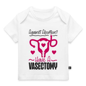 Féministe contre l’avortement ? Avoir un - T-shirt Premium bébé bio - blanc - Devant