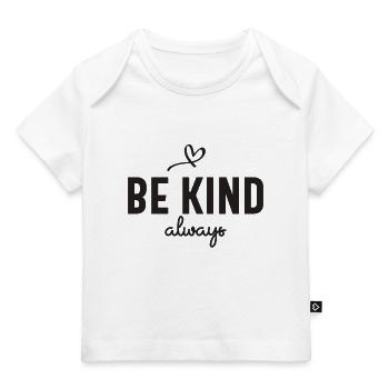 Sei immer freundlich - motivierend - Baby Premium Organic T-Shirt - Weiß - Vorne