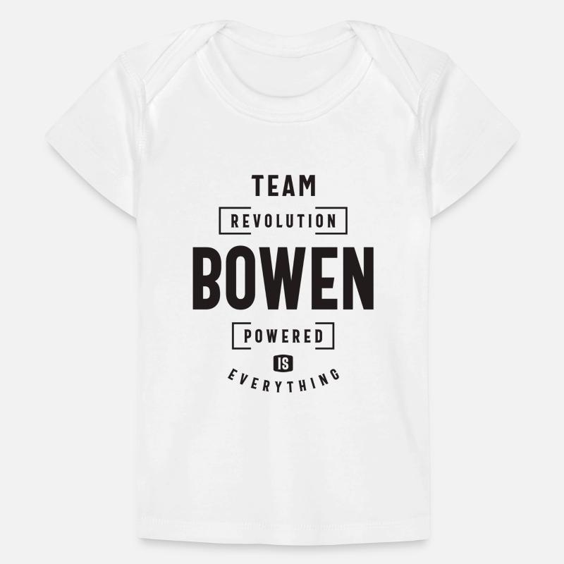 Bowen Powered is Everything Bowen Name Baby Premium Organic T-shirt