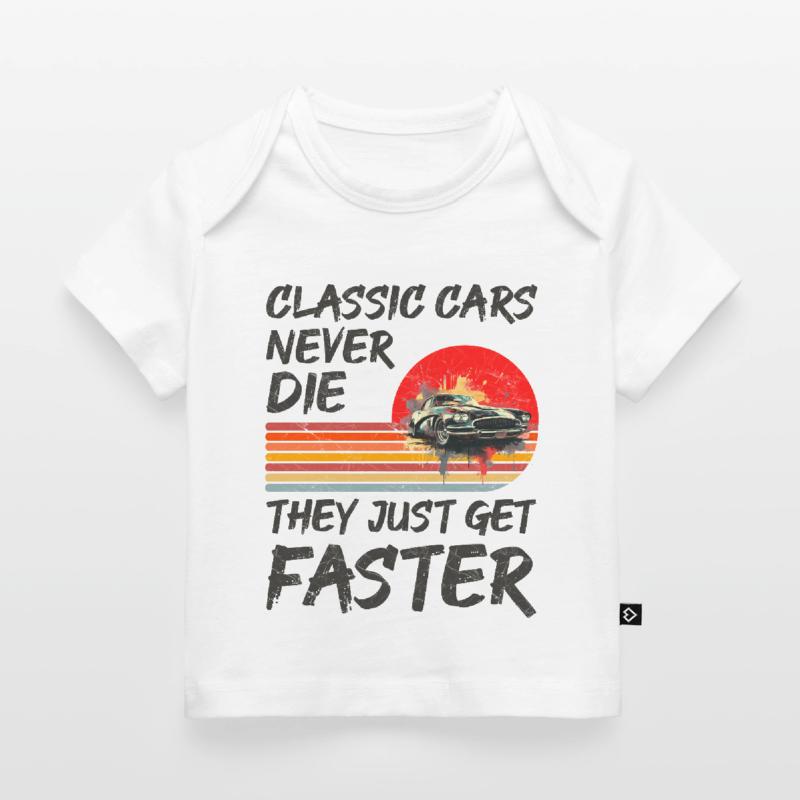 Les voitures classiques ne meurent jamais, elles deviennent simplement plus rapides T-shirt Premium bébé bio