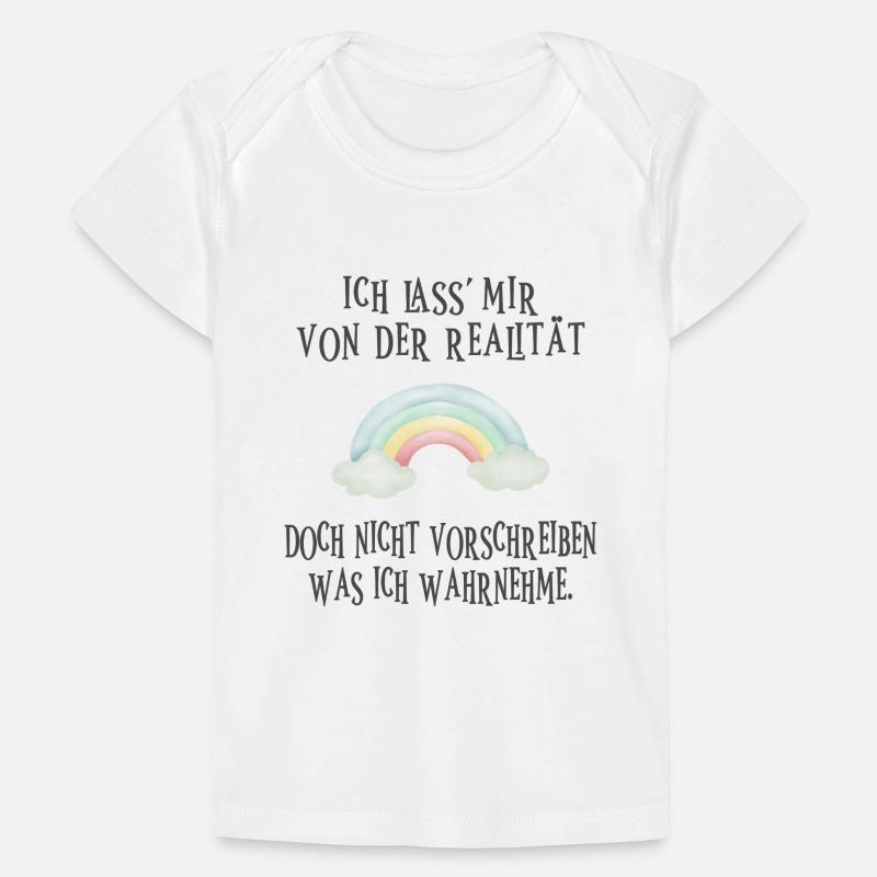 I'll let myself be fooled by reality... Baby Premium Organic T-shirt
