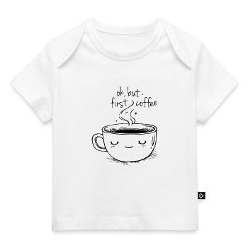 ok, but first coffee - Baby Premium Organic T-shirt - white - Front