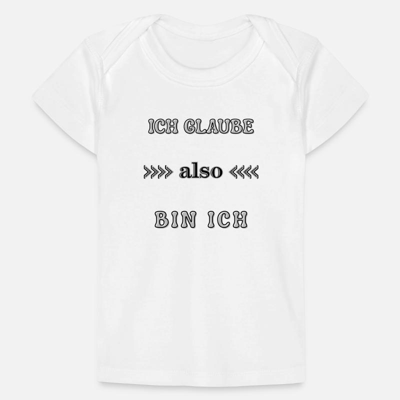 Wordart Ich glaube also bin ich Spruch Statement Baby Premium Organic T-Shirt