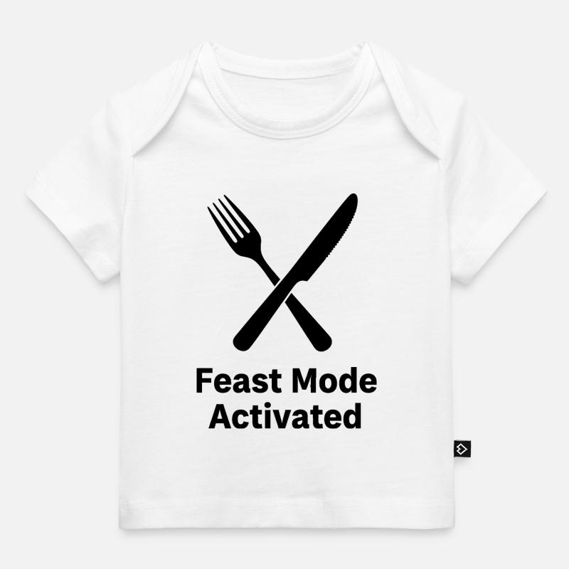Feast Mode Activated - Baby Premium Organic T-Shirt - Weiß