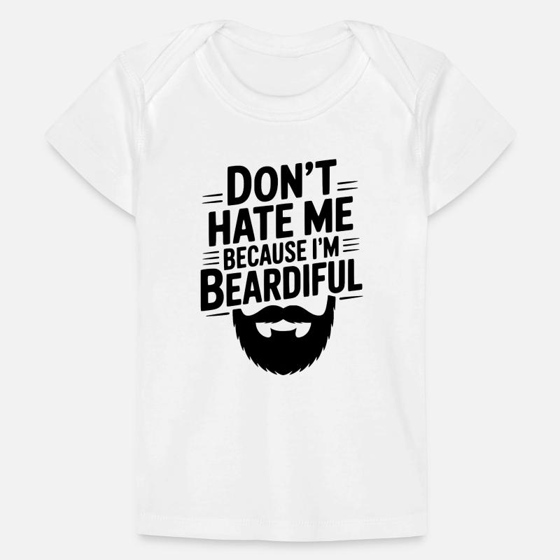 Ne me déteste pas parce que je suis beardiful T-shirt Premium bébé bio