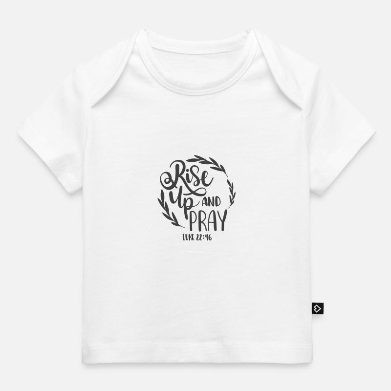 Dessein chrétien Levez-vous et priez 2 Luc 22 v 46 - T-shirt Premium bébé bio - blanc