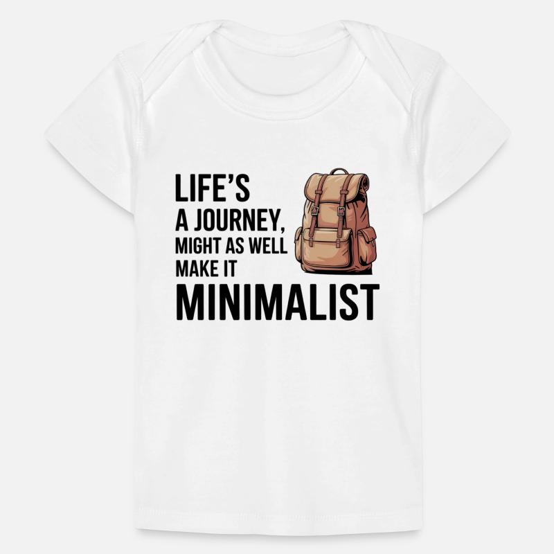 Life's a Journey Make It Minimalist GIS Backpack Baby Premium Organic T-shirt