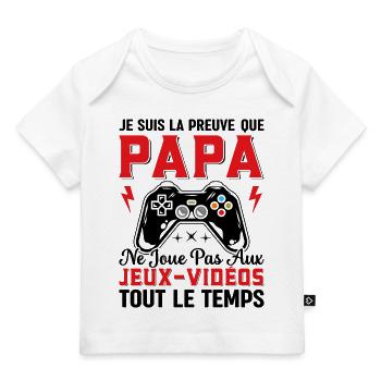 La Preuve Que Papa Ne Joue Pas Aux Jeux Vidéos - T-shirt Premium bébé bio - blanc - Devant