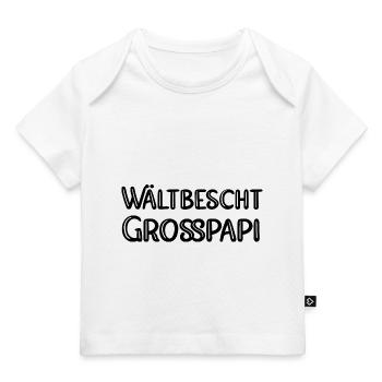 Wältbescht Grosspapi bescht Grosspapi Opa Schweiz - Baby Premium Organic T-Shirt - Weiß - Vorne