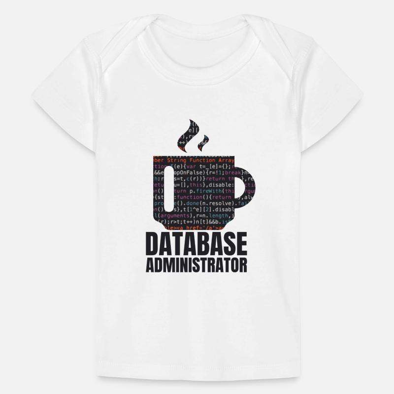 Database Data SQL Programmer Administration Baby Premium Organic T-shirt