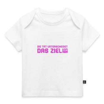schreite zur Tat - Baby Premium Organic T-Shirt - Weiß - Vorne