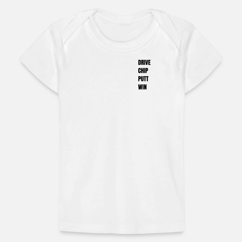 Golf Drive Chip Putt Win T-shirt Premium bébé bio