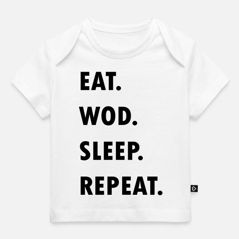 Eat. WOD. Sleep. Repeat. - T-shirt Premium bébé bio - blanc