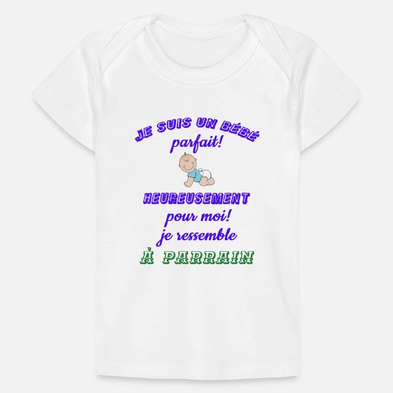 Je suis un bébé parfait (parrain) T-shirt Premium bébé bio