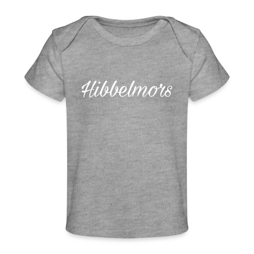 Hibbelmors - Baby Bio-T-Shirt