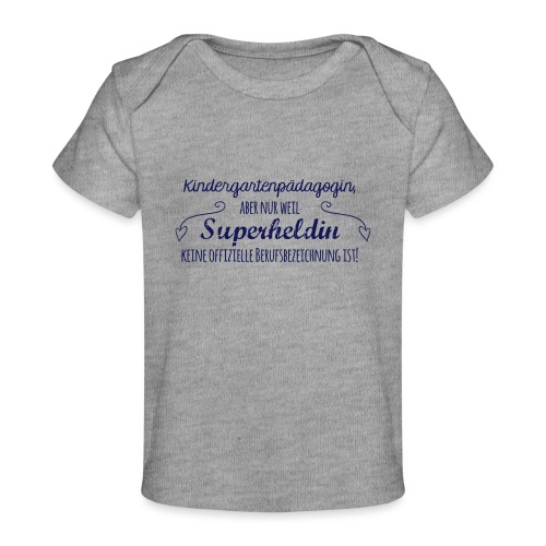 Stoffbeutel: Kindergartenpädagogin - Baby Bio-T-Shirt