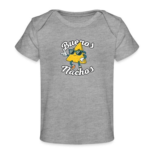 Nachos - Spanisch mit Wortwitz: Buenos Nachos - Baby Bio-T-Shirt
