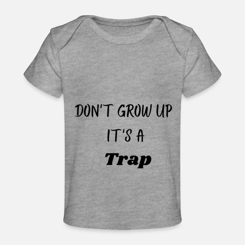 Don't grow up it's - T-shirt Premium bébé bio - gris chiné