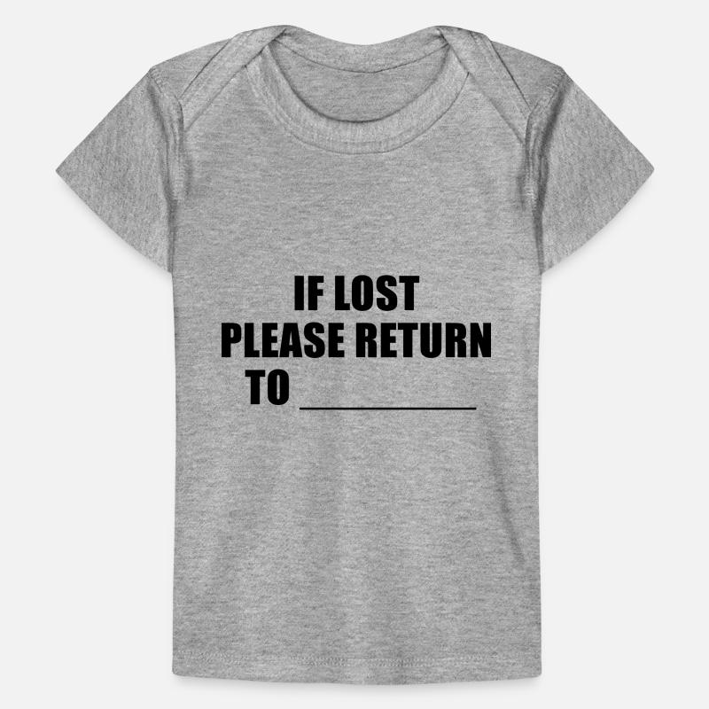 if lost please return to Baby Premium Organic T-Shirt