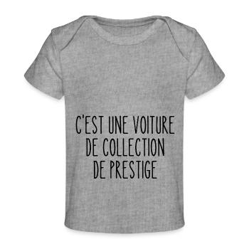 c'est une voiture de collection de prestige - T-shirt Premium bébé bio - gris chiné - Devant