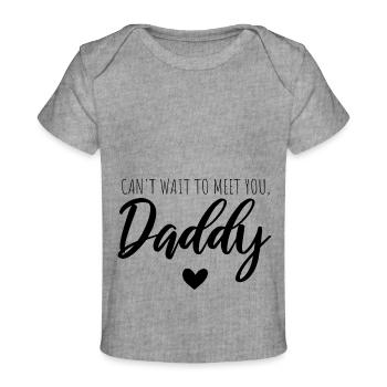Can't wait to meet you, daddy - Baby Premium Organic T-shirt - heather grey - Front