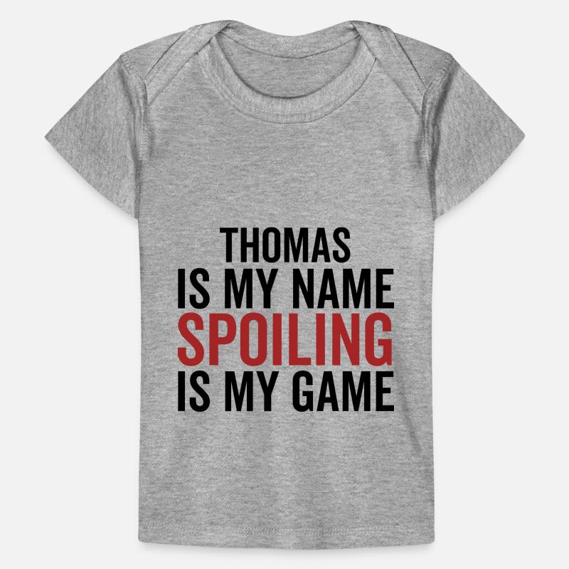 Thomas est mon nom Spoiling est mon jeu T-shirt Premium bébé bio