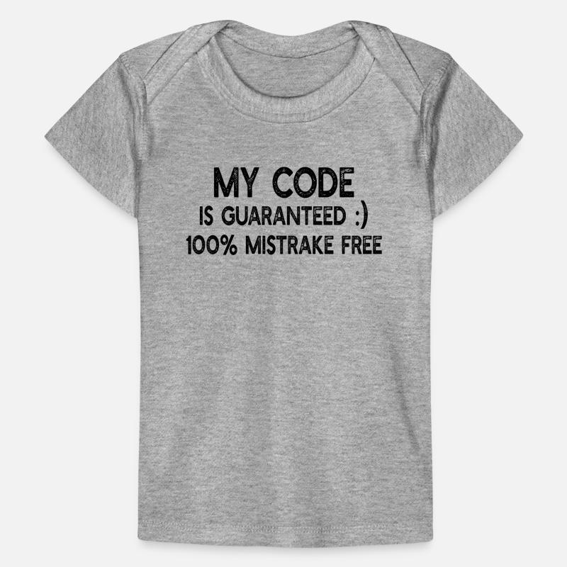 Funny Programmer - My code is guaranteed 100% mist Baby Premium Organic T-Shirt