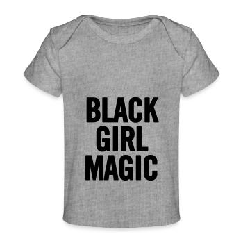 Black Girl Magic 2 Schwarz - Baby Premium Organic T-Shirt - Grau meliert - Vorne